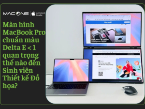 Màn hình MacBook Pro chuẩn màu Delta E < 1 quan trọng thế nào đến Sinh viên Thiết kế Đồ họa?