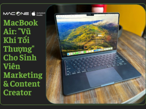 macbook air cho sinh viên marketing content creator