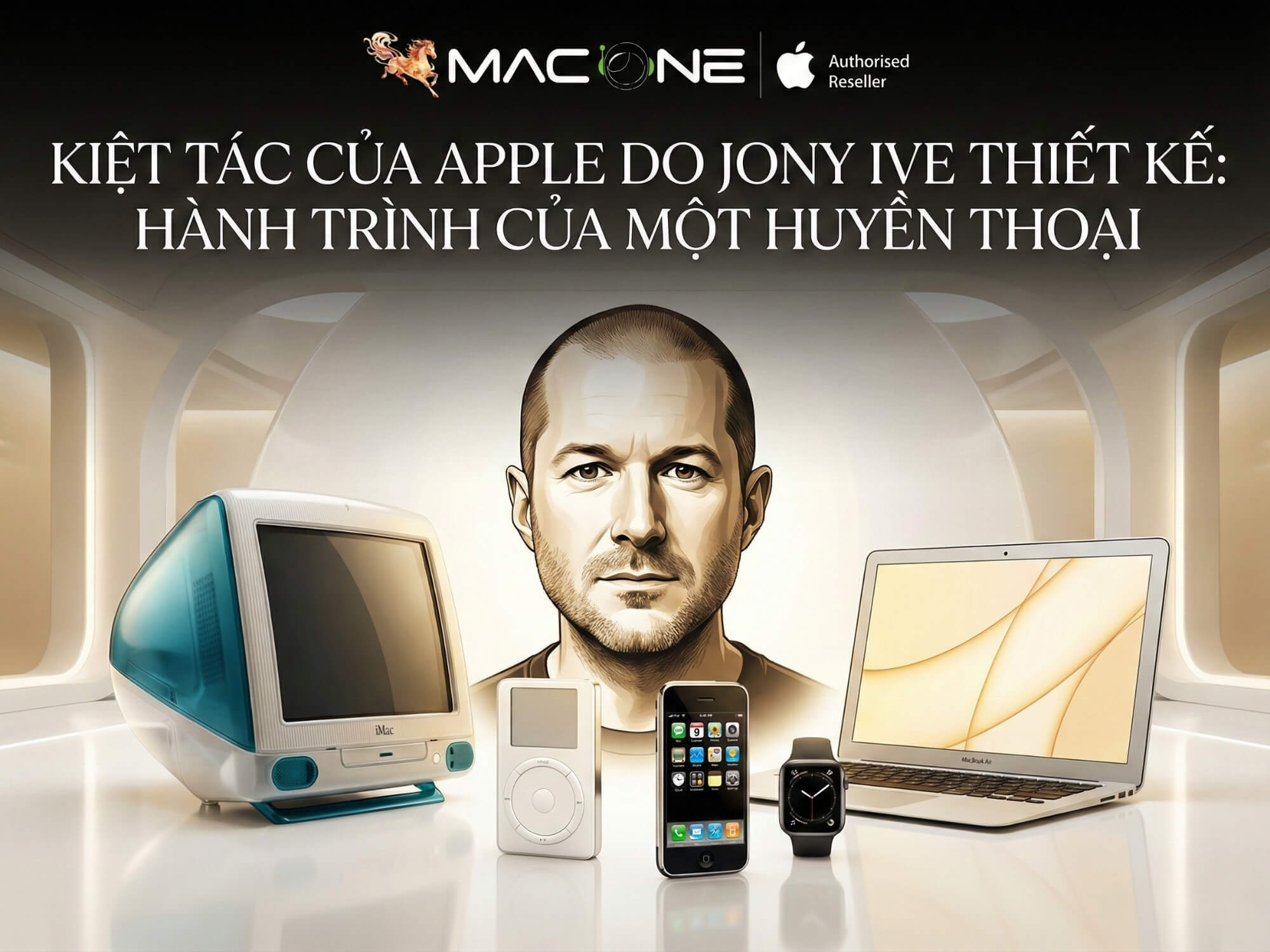 Kiệt Tác Của Apple Do Jony Ive Thiết Kế: Hành Trình Của Một Huyền Thoại
